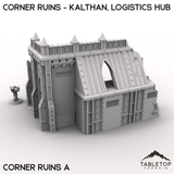 Corner Ruins - Kalthan, Logistics Hub