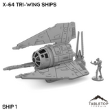 X-64 Tri-Wing Ships