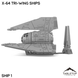 X-64 Tri-Wing Ships