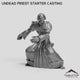 Undead Priest Starter Casting