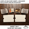 Tabletop Terrain Board Game Insert Corps of Discovery Insert / Organizer for Ultimate and Deluxe Edition